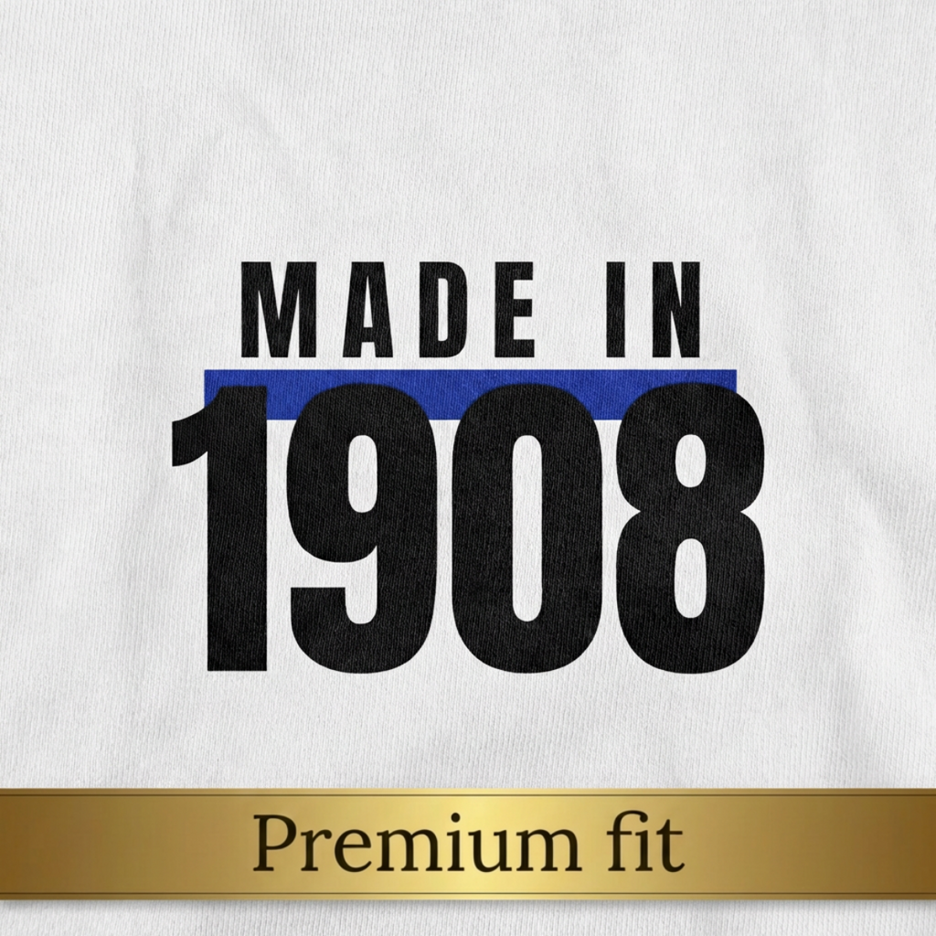 Made In 1908 - Premium fit